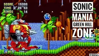 Sonic Mania | Green Hill Zone Acts 1 & 2 - Best Sonic In Years!