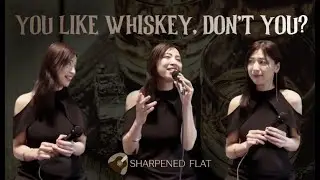 You Like Whiskey, Don't You? (ウイスキーがお好きでしょ) A Japanese Song