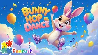 Bunny Hop Dance | Easter Kids Songs and Sing-Alongs | Funrush Nursery Rhymes & Kids Songs