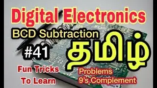 Digital Electronics | #41 | Problems Based On BCD Subtraction 9's Complement | Tamil