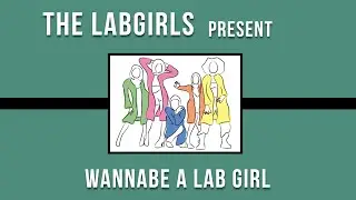 Wannabe a Lab Girl