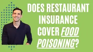 Does Restaurant Insurance Cover Food Poisoning?