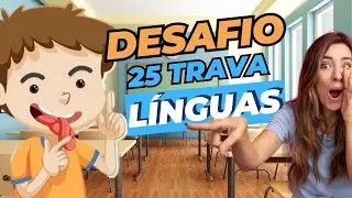 25 Trava línguas, faça o desafio com teus amigos, Falar Bem é treinável!