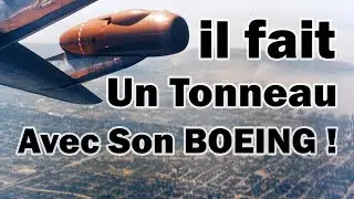 Il Fait Un Tonneau Avec son Boeing 707 - Anecdote Petites Histoires