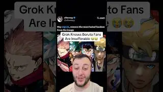 Grok Knows Boruto Fans Are Insufferable 😭😭