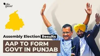 Punjab Election Results 2022 | AAP Sweeps Punjab, Bhagwant Mann To Be Next CM | The Quint