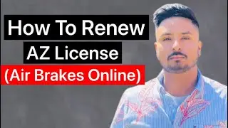 How to Renew Az License (Air Brakes) Online in Ontario | Punjabi