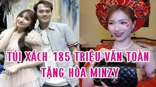 T&uacute;i x&aacute;ch 185 triệu Văn To&agrave;n tặng H&ograve;a Minzy