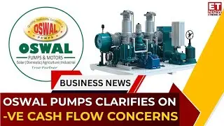 Oswal Pumps Breaks Silence on Cash Flow, Receivables & Growth Plans | Subodh Kumar | Business News