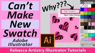 Can&rsquo;t Make Swatch Adobe Illustrator Beginners/ Adobe Illustrator Troubleshooting /  3 solutions