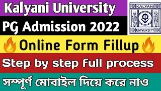 Online Form Fillup of Kalyani University PG Admission 2022|KU MA Msc Mcom 2022