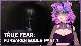 True Fear: Forsaken Souls Part 1 ● ЭКСПЕРТ ● Полное прохождение