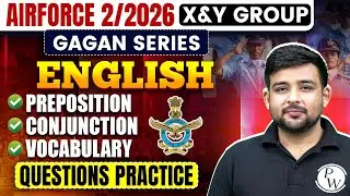 Agniveer Airforce X&Y Group 2/2026 | English | PrepositionConjunctionVocabulary | Questions Practice