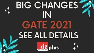 GATE 2021 Information Brochure | Big Changes in GATE 2021 | New Question Pattern | Eligibility