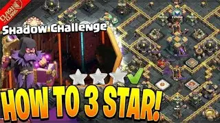 Easily 3 Star Shadow Challenge (Clash of Clans)