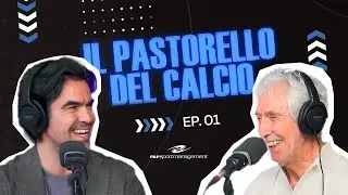 Il Pastorello Del Calcio | Ep. 00