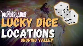 Snoring Valley Lucky Dice Locations | Tiny Tina's Wonderlands