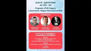 PROGRAMA VITUR VIAGENS - DIA 25 LAN&Ccedil;AMENTO OFICIAL DA VIAGEN INTERNACIONAL 2020