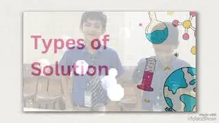 Types of Solution