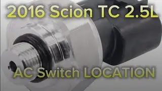 2016 Scion TC 2.5L AC pressure switch LOCATION