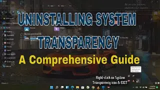 UNINSTALLING SYSTEM TRANSPARENCY A Comprehensive Guide