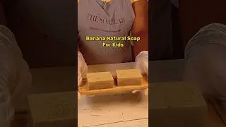 Банановое натуральное мыло для детей, приготовленное с нуля #каксделатьнатуральноемылосзауроками ...