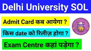 DU SOL Admit Card Update 2022 | Delhi University SOL | Bhavana Bisht