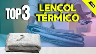 [CAMA QUENTINHA] Os 3 Melhores LEN&Ccedil;&Oacute;IS T&Eacute;RMICOS 2024! Top 3 Len&ccedil;ol T&eacute;rmico El&eacute;trico!