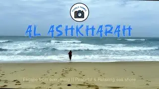 Relaxing Al Ashkharah | Oman's Peaceful Coastal | Perfect Weekend Escape