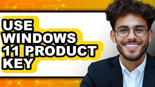 How to Use Windows 11 Product Key (only Way)