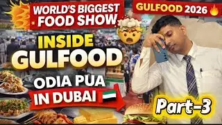 Gulfood 2026 Dubai Inside 😱 | World&rsquo;s Biggest Food Expo Reality | Odia Vlog @mu_odiapua