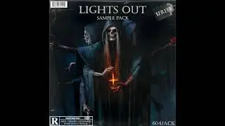 (11) FREE Lights Out Sample Pack - Cubeatz, Frank Dukes, Pyrex, Southside, Pvlace, Wheezy Samples