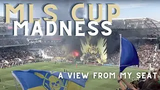 MLS Cup MADNESS from the Stands! (Atmosphere & Goal Reactions) 🤯