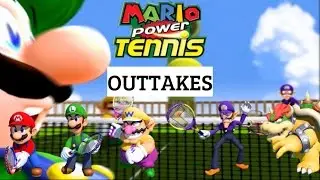 Mario Power Tennis Bloopers/Outtakes