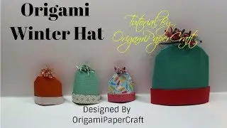 Origami Winter Hat / Knitted Hat ( N&oacute;n Len ) Designed By OrigamiPaperCraft