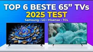 TOP 6 Beste 65 Zoll Fernseher 2025 | Samsung, LG, Hisense im Test