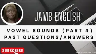JAMB English 2026 EP 14 - Vowel Sounds /ɔ/ & /ɔ:/ + Likely Exam Questions & Solutions