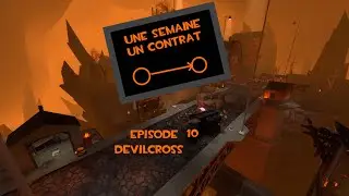 [TF2 FR] Une Semaine Un Contrat S2:E10: Devilcross