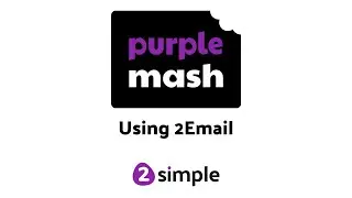 Using 2Email, Purple Mash's safe emailing system | 2Simple