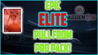 EPIC ELITE PULL FROM PRO PACK! -Madden Pack Opening (#8)