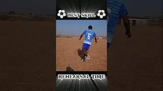 skill video rehearsal time #football #soccerskills #sport #footballshorts #footballedits #shorts