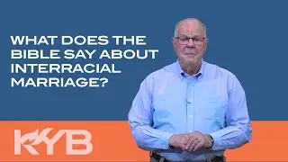 Q: What does the Bible say about Interracial Marriage?