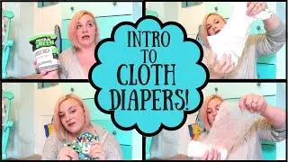 CLOTH DIAPERS FOR BEGINNERS! CLOTH DIAPERING 101 *THE BASICS*