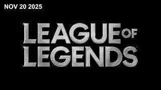 League of Legends // 11.20.25