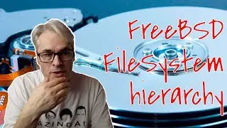 FreeBSD's Filesystem Hierarchy - Let's check it out!