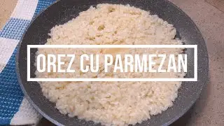 Orez Cremos cu Parmezan | Reteta de Risotto | Orez simplu