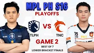 Team Liquid PH против TNC Pro Team, игра 2 | Финал нижней сетки плей-офф 16-го сезона MPL PH