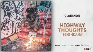 GlokkNine - HighWay Thoughts (BehindAna) | Prod. By RaRa Beats | Glokknine Type Beat 