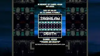 Daniel Adam - Trans Am Death [album] / RetroSynth Lazersteel #synthwave #retrowave #retrosynth