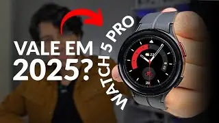 O GALAXY WATCH 5 PRO VALE A PENA EM 2025? Revisando os atributos do aparelho